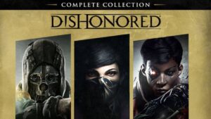 Dishonored Complete Collection - PS4