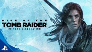 Rise of the Tomb Raider: 20 Year Celebration + Tomb Raider: Definitive Edition - PS4